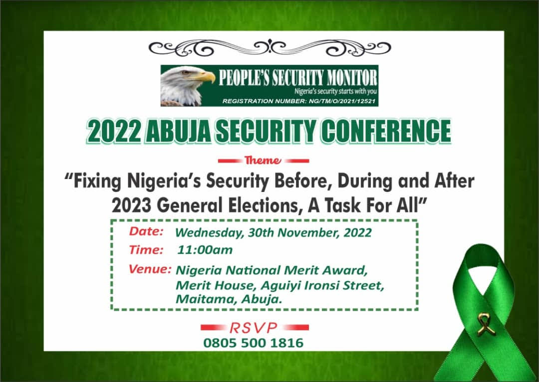 COUNTDOWN TO PEOPLE’S SECURITY MONITOR 2022 ABUJA SECURITY CONFERENCE